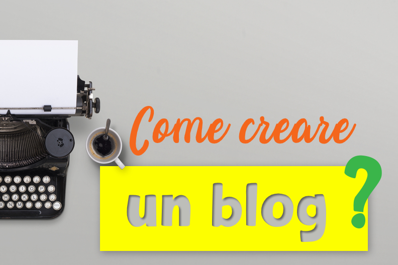 Come creare un blog di successo