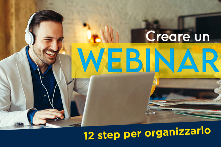 Come creare un webinar in 12 tappe