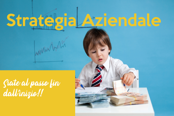 Come costruire una buona strategia aziendale