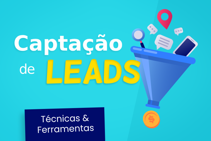 8 técnicas para captação de leads qualificados