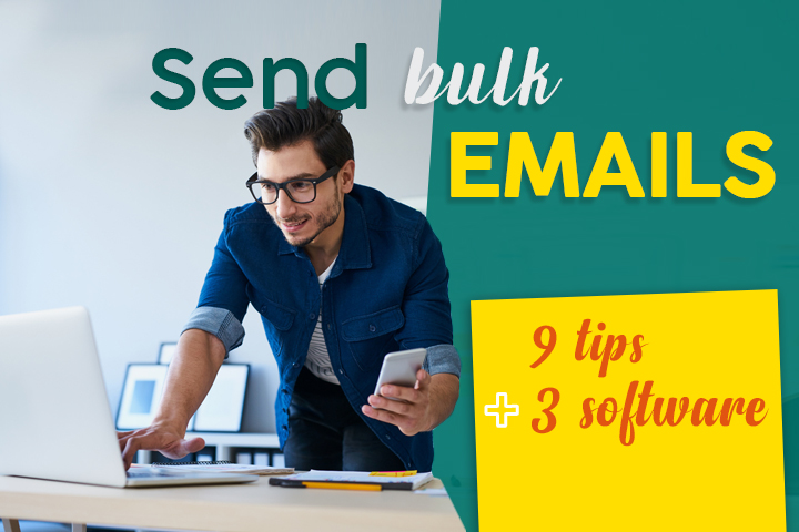 How to send bulk email: 9 tips for sending mass emails
