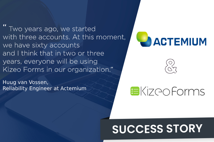 Digital Transformation: Actemium opts for Kizeo Forms to automate its maintenance activities