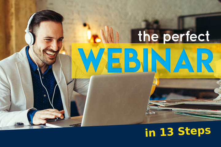 The perfect webinar - this is how you create it in 13 steps!
