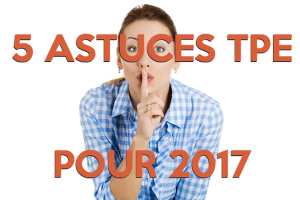 5 astuces compétitivité pour la TPE en 2017 : prenez une longueur d’avance