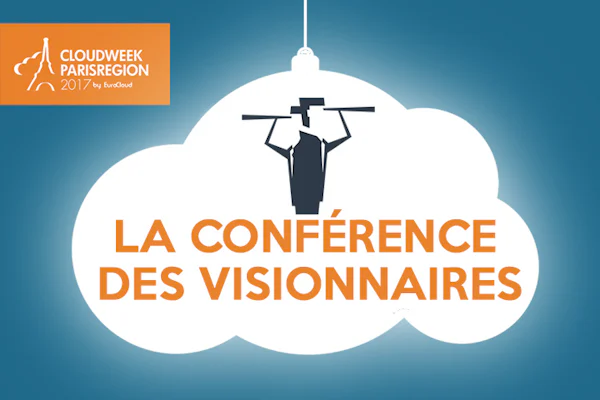 La conférence des visionnaires (EuroCloud France)