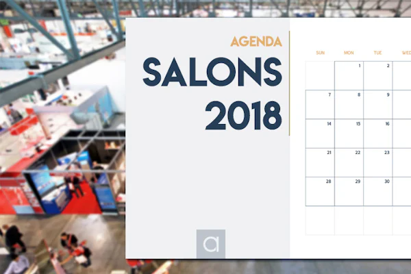 Agenda 2018 des Salons professionnels pour les éditeurs de logiciels
