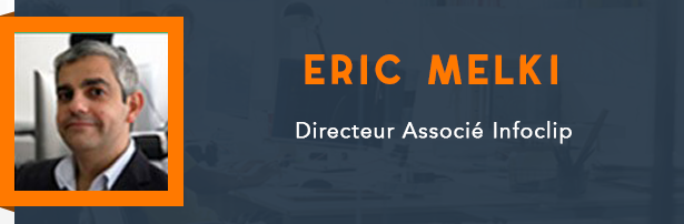 Eric Melki, Directeur Associé Infoclip
