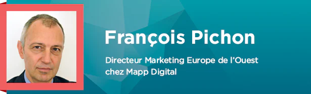 François Pichon, Directeur Marketing Europe de l'Ouest chez Mapp Digital