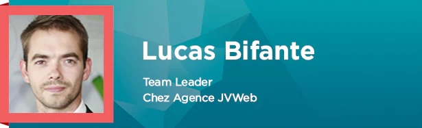 Lucas Bifante, Team Leader chez agence JVWeb