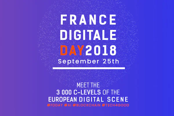 France Digitale Day 2018 : rendez-vous incontournable pour VC’S et startups européennes