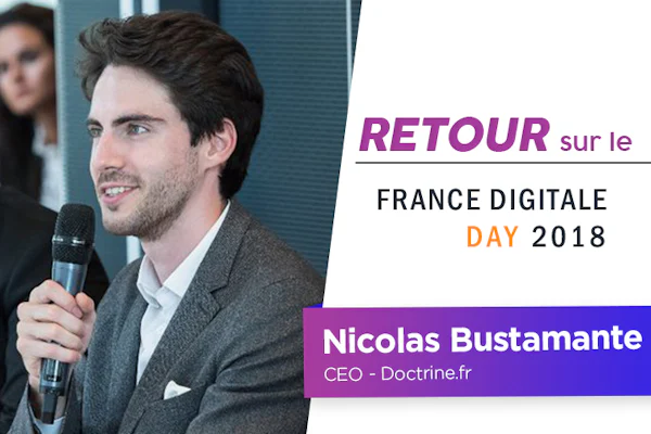 [France Digitale Day] Nicolas Bustamante explique sa vision du futur des métiers du droit grâce à l’I.A.