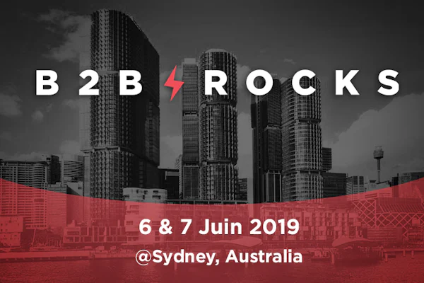 B2B Rocks Sydney 2019 : l’événement incontournable des startups B2B SaaS