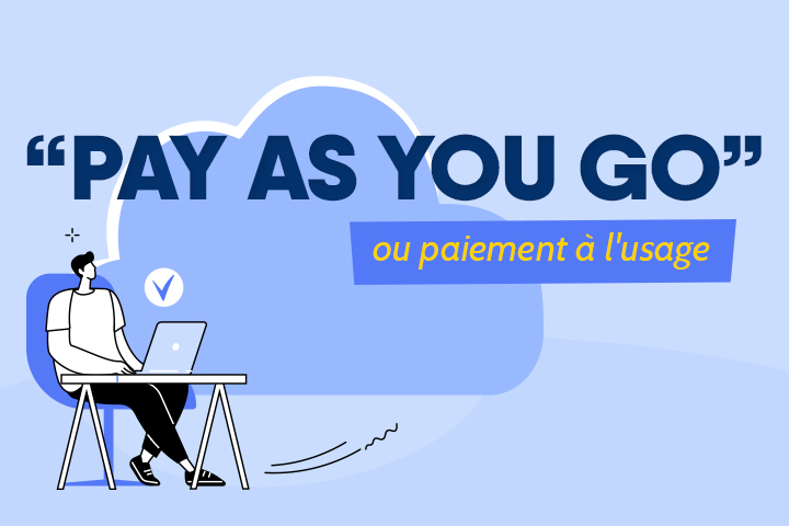 Pay as you go en cloud computing ︎ définition, avantages et inconvénients