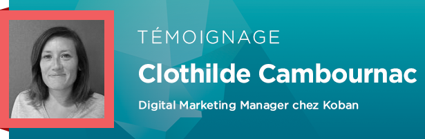 Clothilde Cambournac, Digital Marketing Manager chez Koban