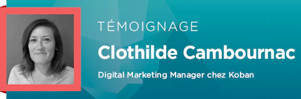 Clothilde Cambournac, Digital Marketing Manager chez Koban