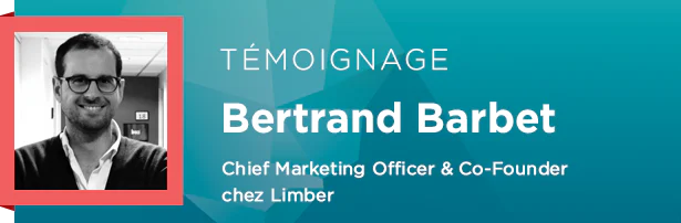 Bertrand Barbet, Chief Marketing Officer Co-Founder chez Limber