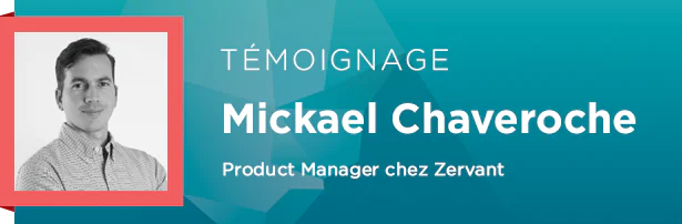Mickael Chaveroche, Product Manager chez Zervant