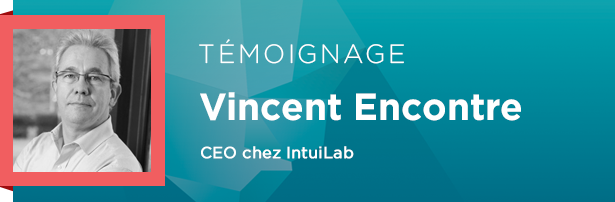 Vincent Encontre, CEO chez IntuiLab