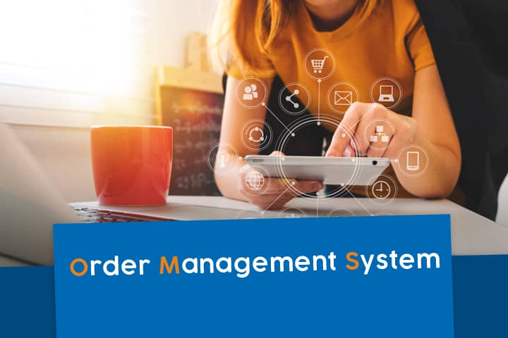 Order Management System: la herramienta ideal para una estrategia multicanal de éxito order-management-system