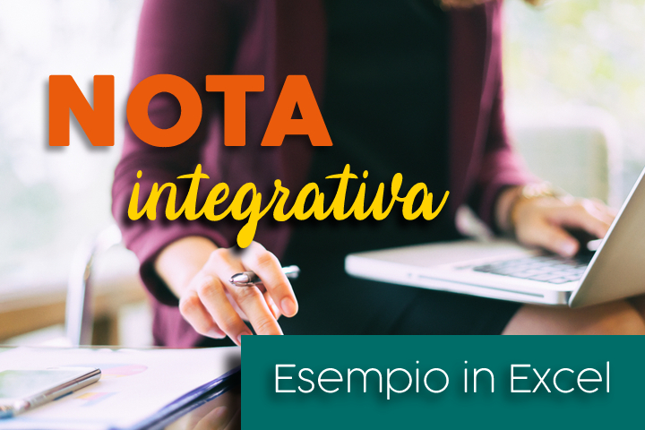 Nota integrativa esempio: il documento integrativo del bilancio d’esercizio nota integrativa esempio