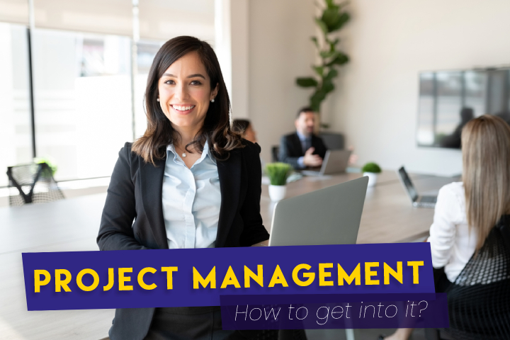 How to Get Into Project Management to Reach New Heights