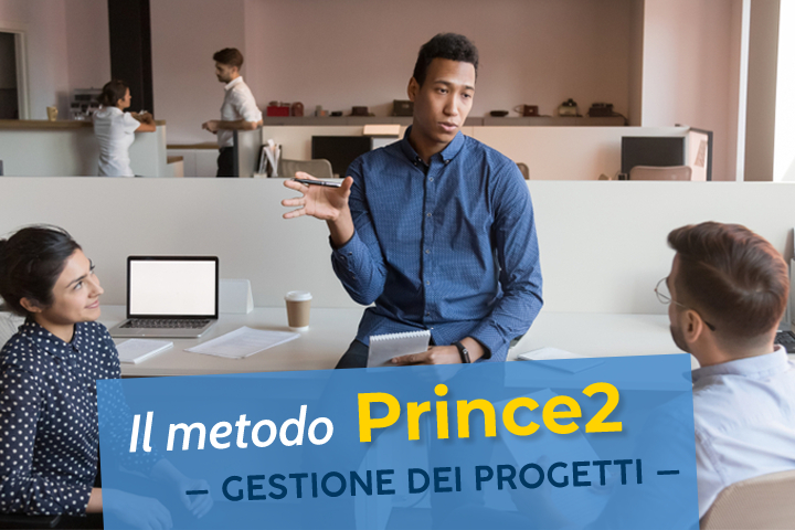 Prince 2: un metodo infallibile per essere dei maghi del project management prince2