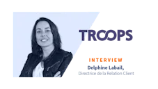 [ITW]  Delphine Labail, Directrice de la Relation Client chez Troops, plateforme digitale pour l'intérim