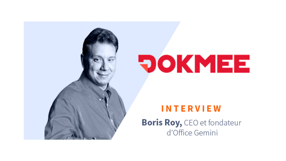 [Boris Roy CEO di Office Gemini, editore della soluzione EDM Dokmee