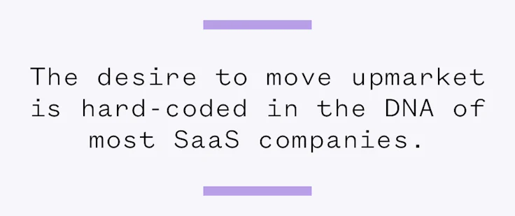 saas move upmarket