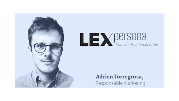 Adrien Terregrosa Responsable Marketing Lex Persona