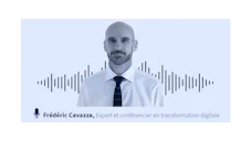 [VIDÉO] Transformation digitale : les entreprises sont bloquées au XXe siècle ! avec Frédéric Cavazza