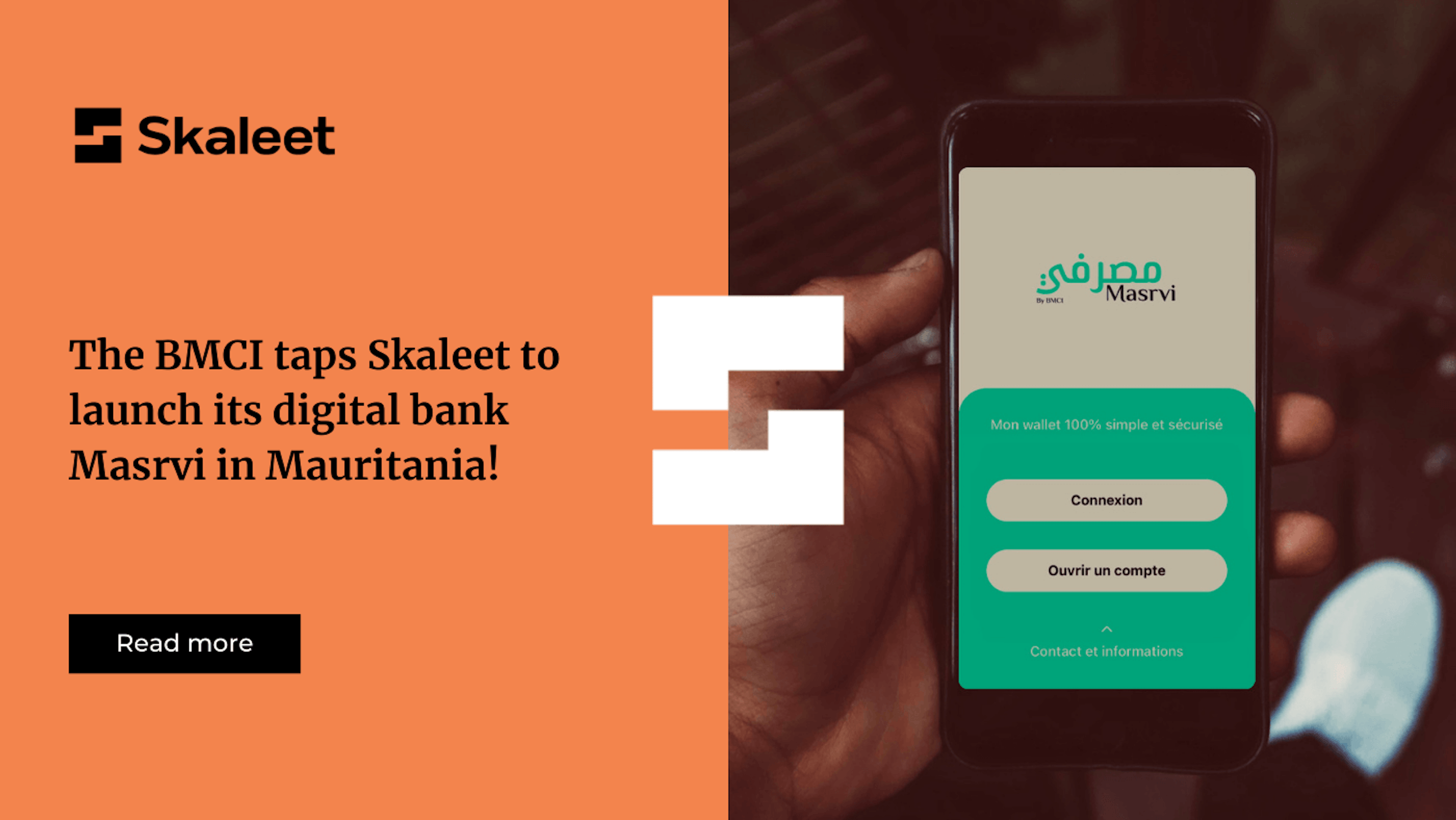 The BMCI taps Skaleet to launch its digital bank Masrvi in Mauritania.