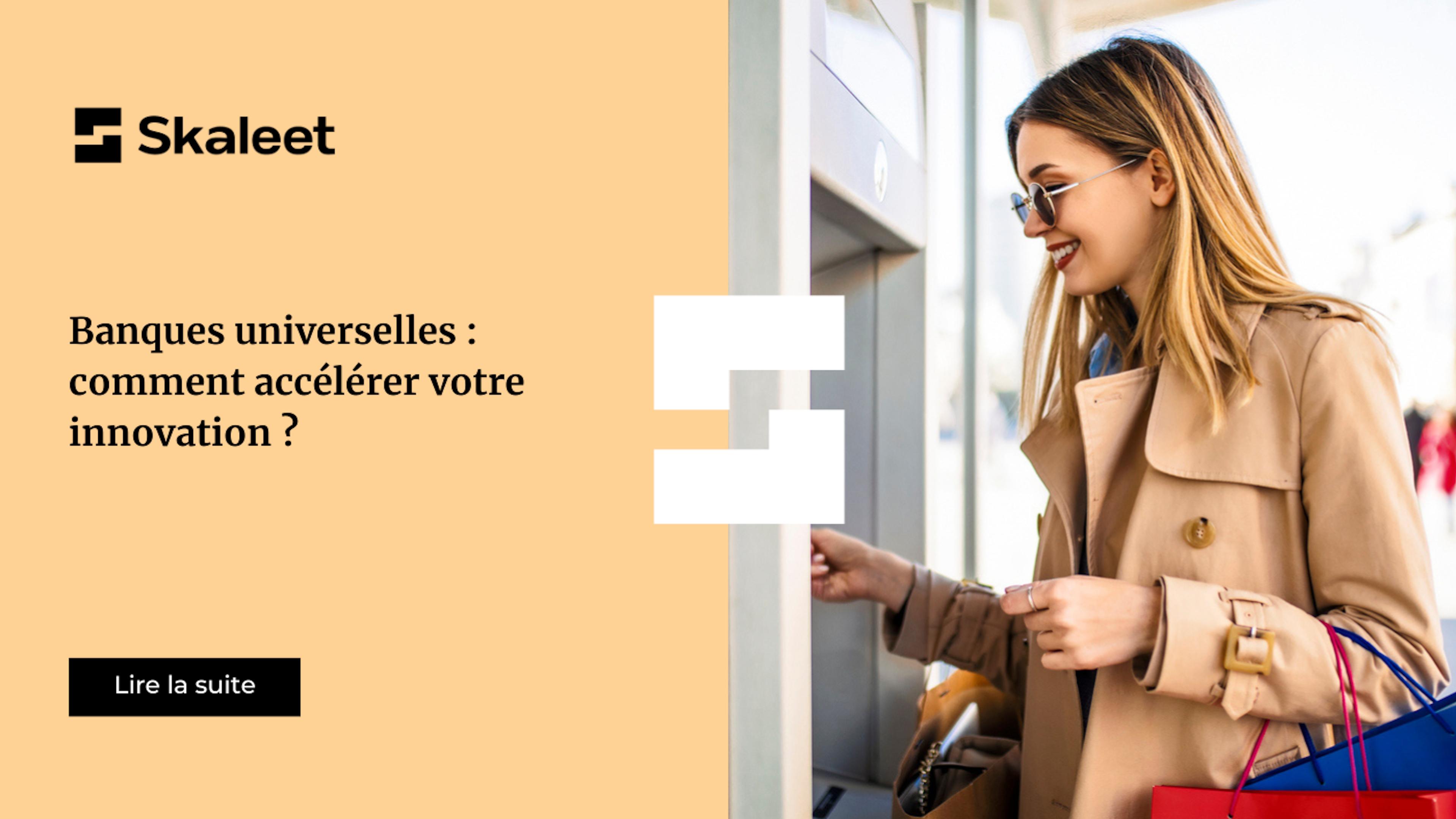 Banques universelles : comment accélérer votre innovation