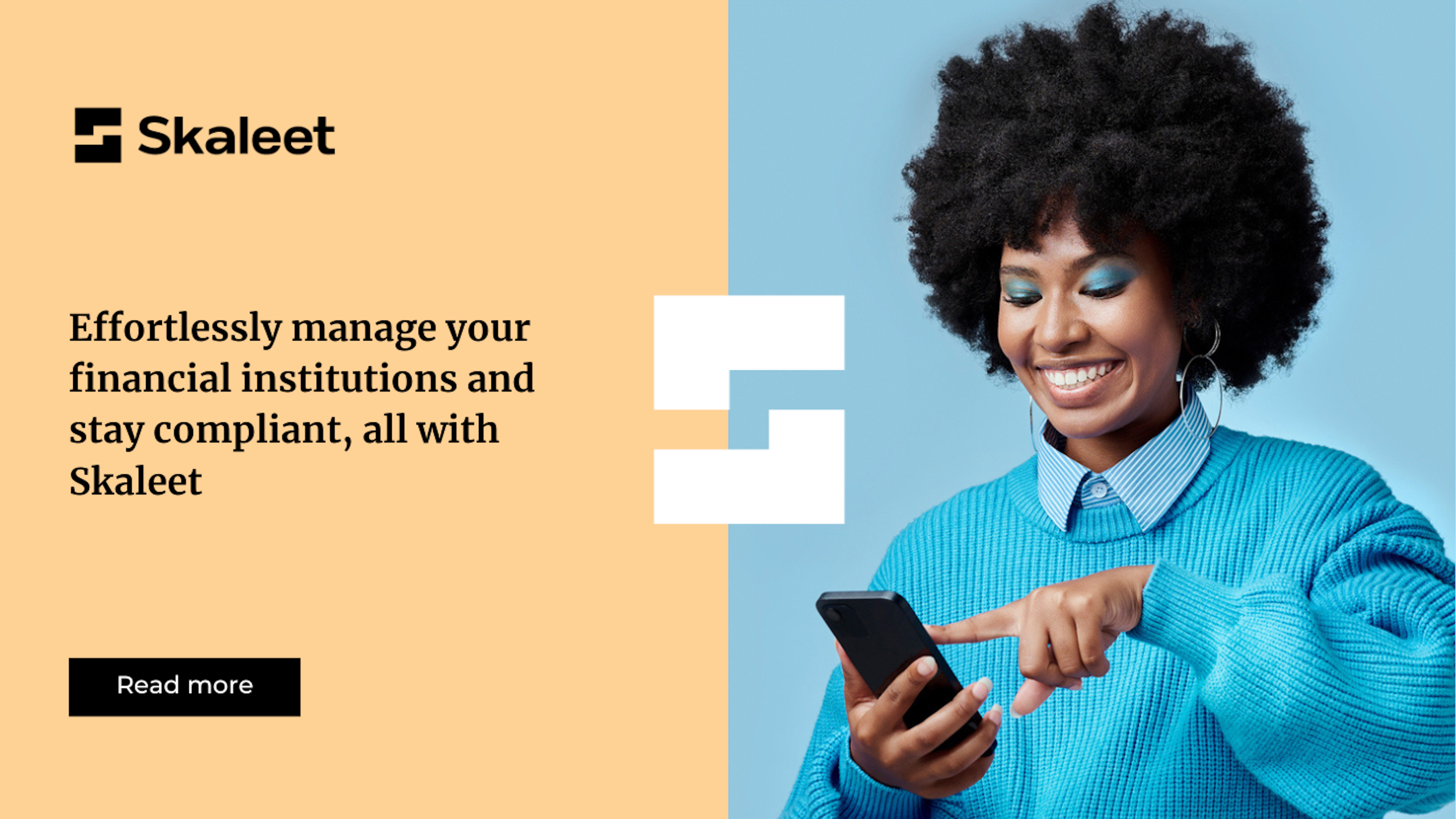 With Skaleet, stay compliant while enjoying simplified management of your financial institution.