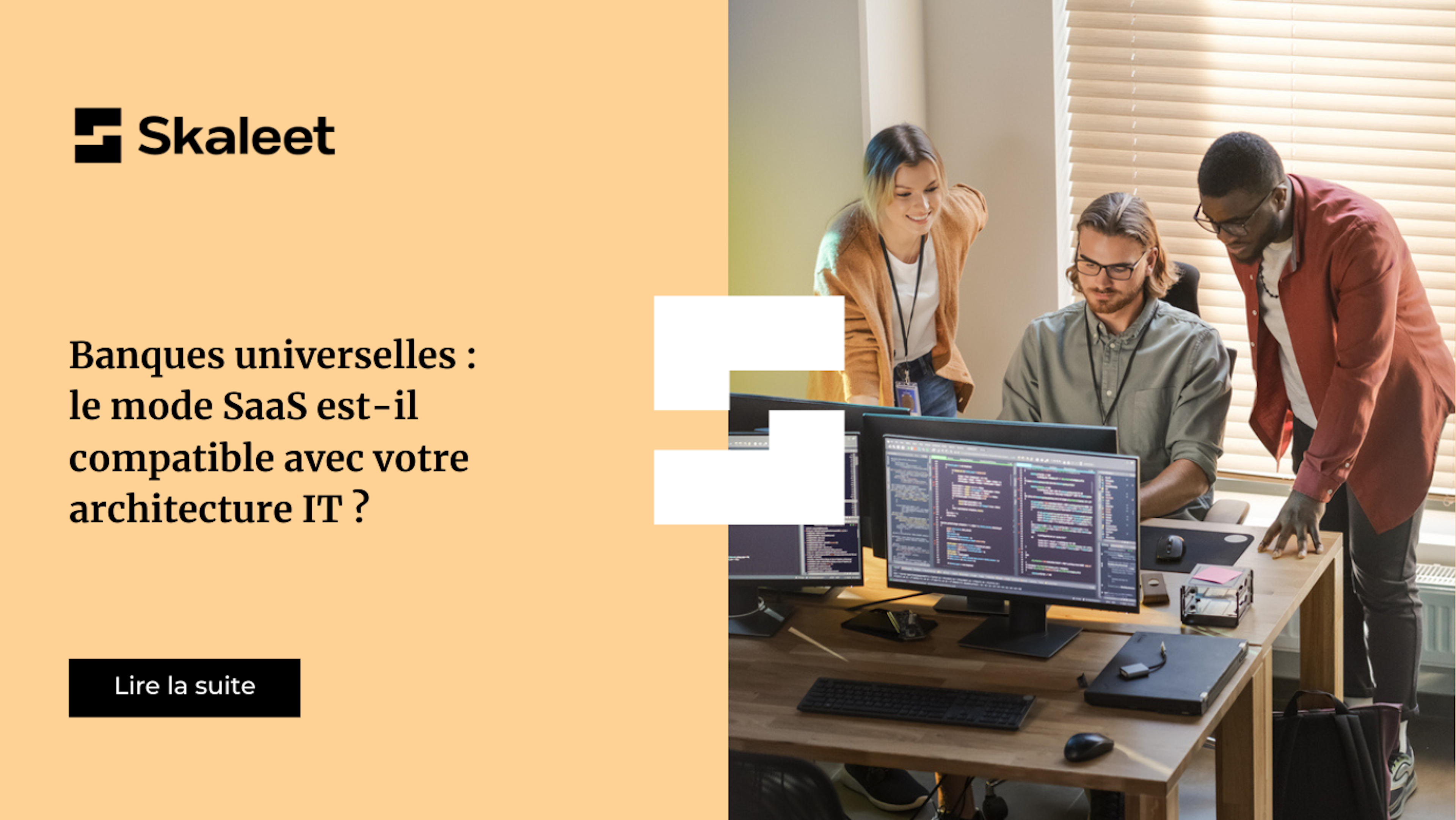 Banques universelles : le mode SaaS est-il compatible avec votre architecture IT ?