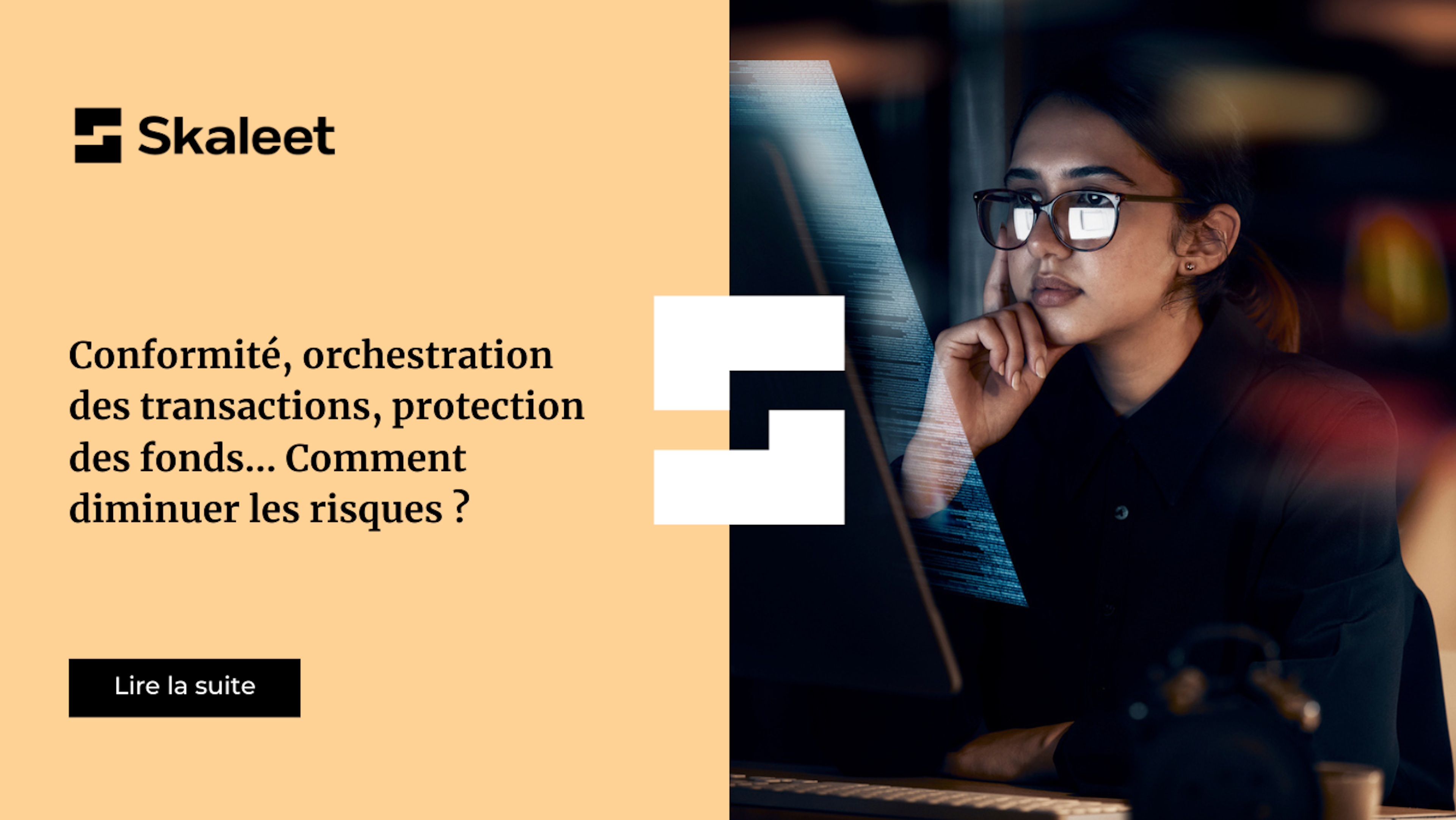 Conformité, orchestration des transactions, protection des fonds… Comment diminuer les risques ?