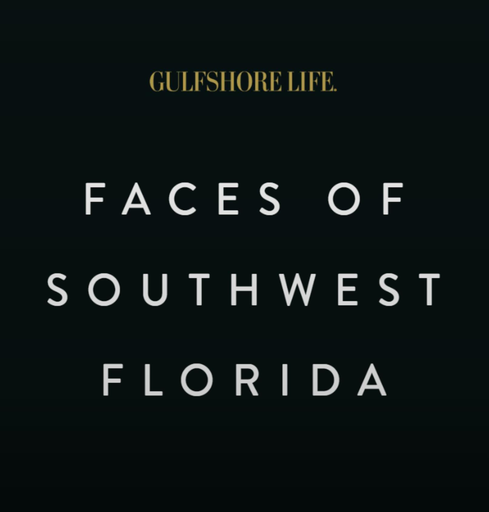 Gulfshore Life | Faces of Southwest Florida 2026