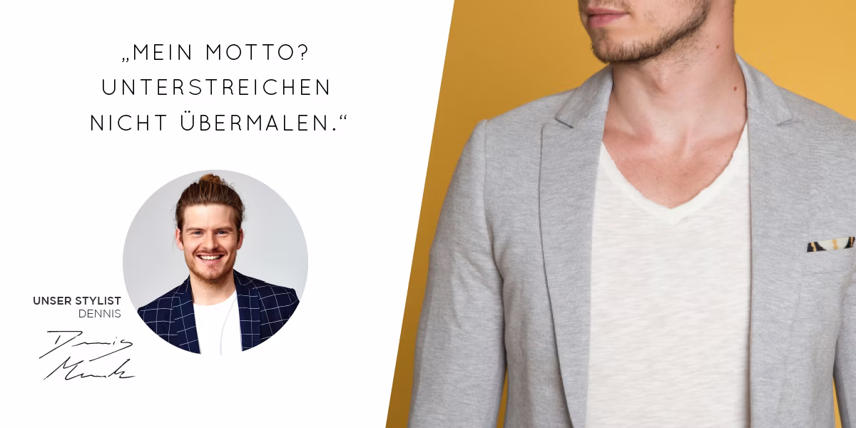 Links ein Foto des Stylisten Dennis und rechts der Oberkörper eines Mannes, der ein weißes Shirt und ein graues Sakko trägt.