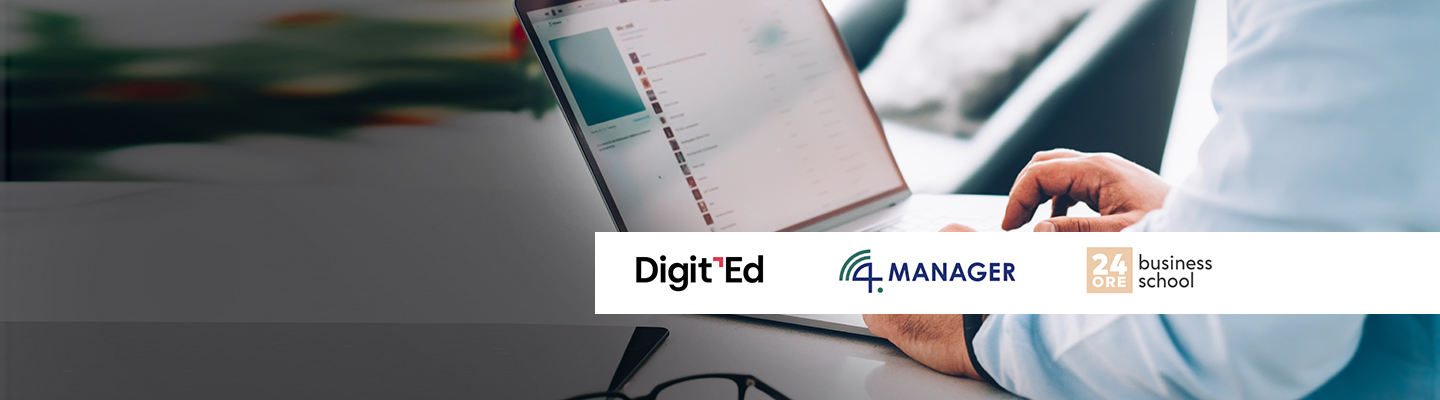 Le nuove sfide digitali per i manager al centro della partnership strategica tra 4.Manager, Digit’Ed e 24ORE Business School