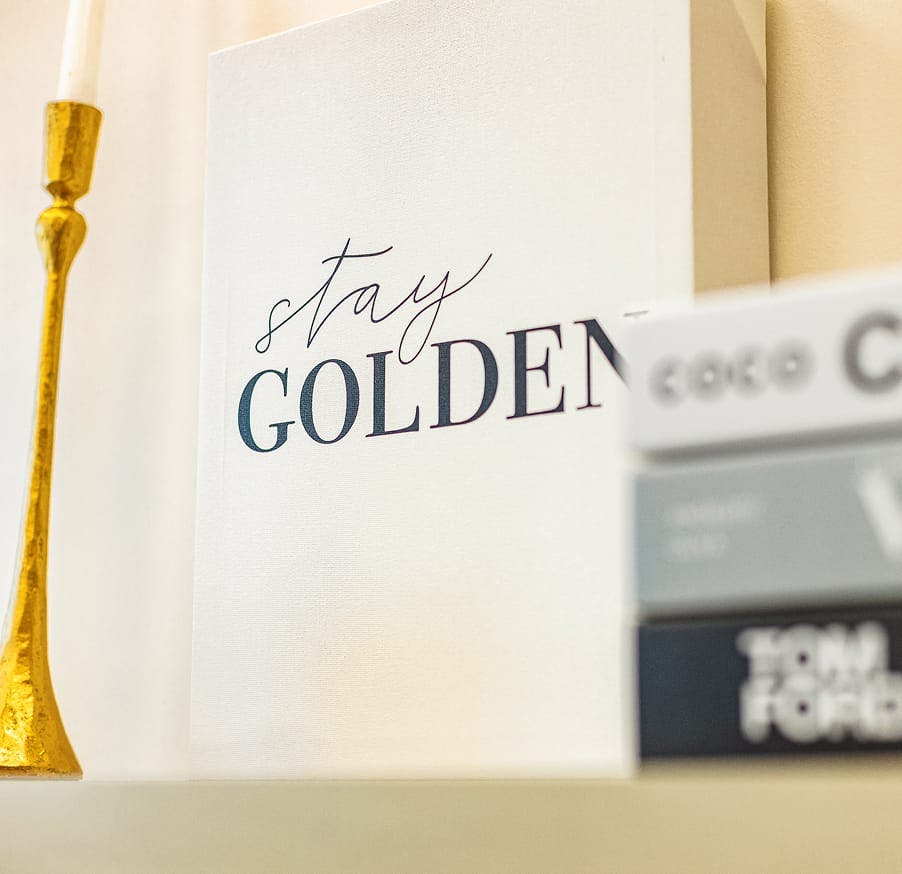 Stay Golden sign