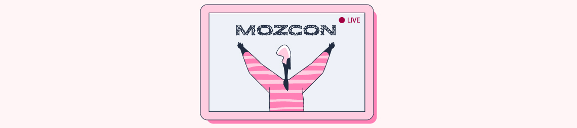 Mozcon 2017 - Takeaways & Highlights