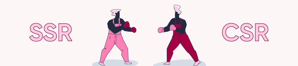 Javascript SEO: What is SSR/CSR? Advantages and Disadvantages