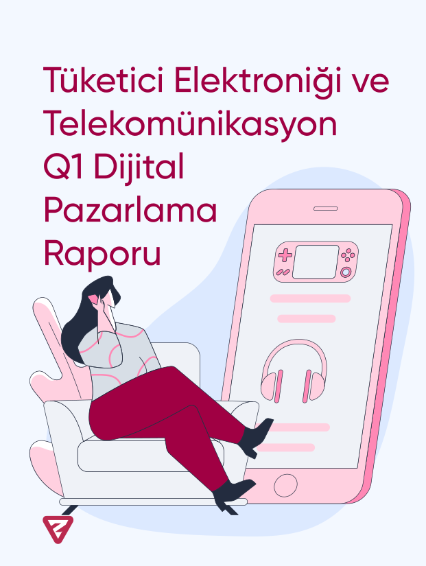 Q1 Tüketici Elektroniği ve Telekomünikasyon Sektör Raporu