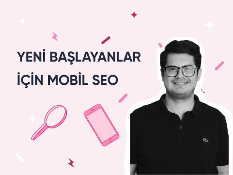 Yeni Başlayanlar için Mobil SEO
