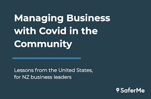 Managing Business with Covid in the community