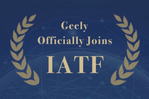 A Geely junta-se oficialmente à Organização Internacional de Normas de Qualidade Automóvel IATF
