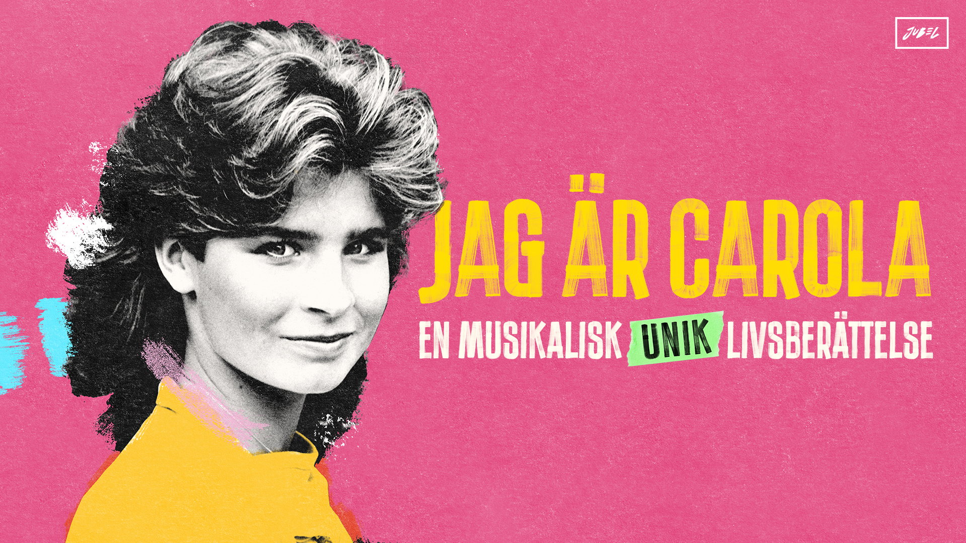 Jag är Carola - En musikalisk livsberättelse