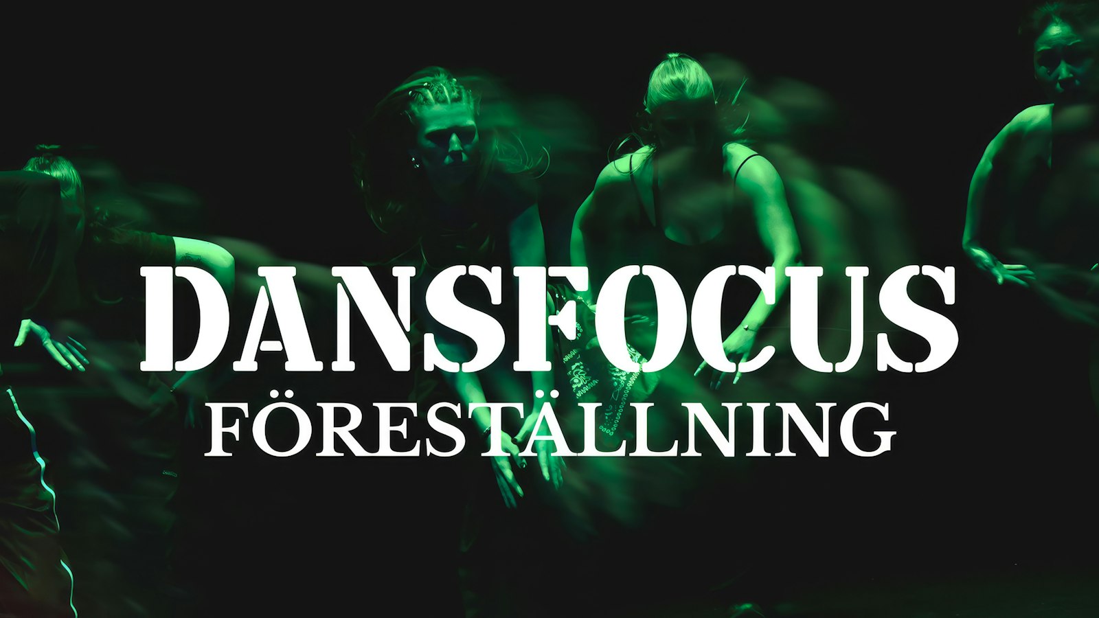 Dansfocus elevföreställning 14:00 Dansfocus elevföreställning 14:00