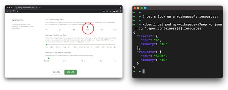 With the 8:1 provisioning rate, a workspace with 4 cores only has 0.5 CPUs reserved, but can burst up to 5 CPUs at peak as a Kubernetes "limit."