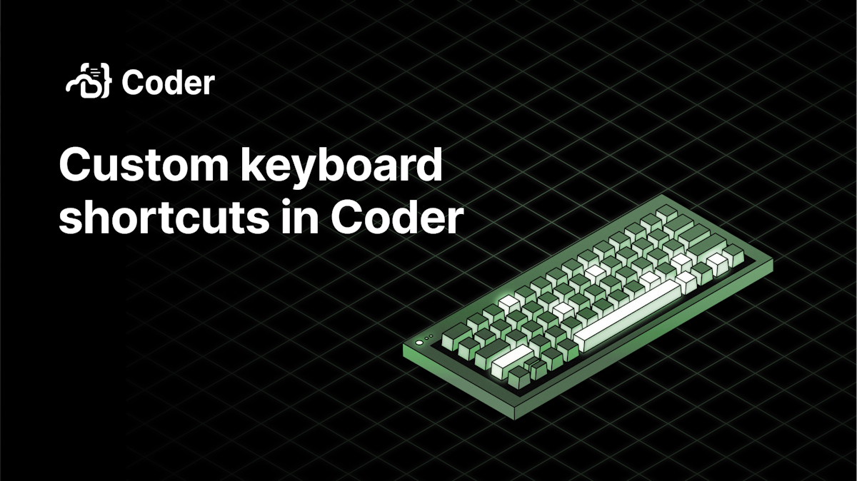 Using Custom VS Code Keyboard Shortcuts With Coder Coder